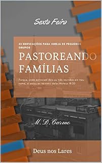 Livro Pastoreando Família: Edificação de (Sexta Feira) (5 Livro 7)