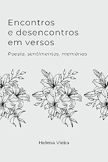 Livro Encontros e desencontros em versos: Poesia, sentimentos, memórias