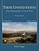 These United States: The Questions of Our Past, Concise Edition, Volume 1