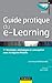 Guide pratique du e-learning - Conception, stratégie et pédagogie avec Moodle: Conception, stratégie et pédagogie avec Moodle (Fonctions de l'entreprise) (French Edition) by 