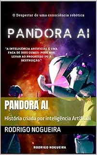 Livro Pandora AI: História criada por inteligência Artificial