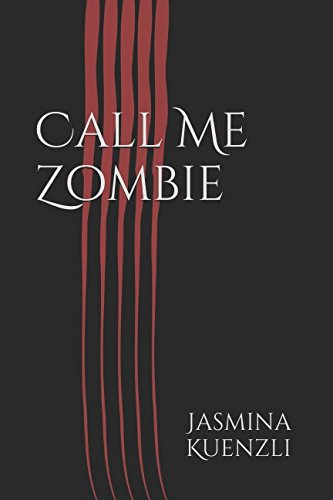Download Call Me Zombie: Volume I: Rose