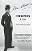 Chaplin: A Life by Stephen Weissman