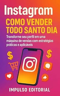 Livro Instagram: Como Vender Todo Santo Dia