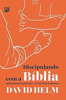 Livro Discipulando com a Bíblia: Um manual para ler a Escritura juntos