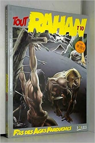 Amazon Fr Tout Rahan Tome 10 Fils Des Ages Farouches Lecureux Roger Cheret Andre Livres
