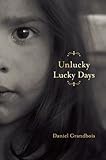 Unlucky Lucky Days (American Readers Series No. 9)