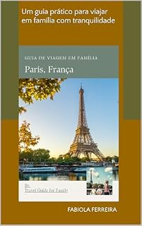 Livro Paris com Crianças : Um guia prático para viajar em família com tranquilidade