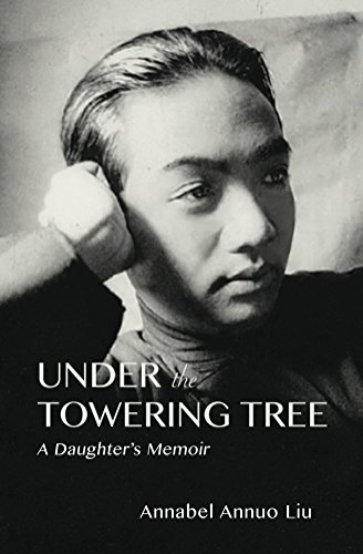Under The Towering Tree: A Daughter's Memoir