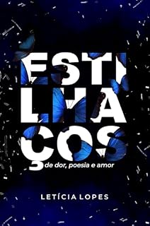 Livro Estilhaços de dor, poesia e amor.