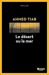 Le  désert ou la mer