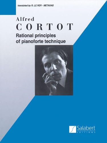 Rational Principles of Pianoforte Technique: Piano Technique