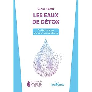Les eaux de détox: De l’hydratation à la cure naturopathique Paperback – 28 Jan. 2020