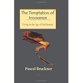 The Temptation of Innocence - Living in the Age of Entitlement