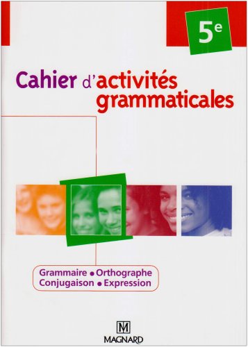 Cahier d'activités grammaticales 5e (2008)