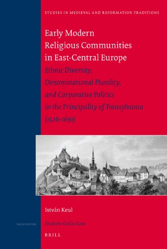 Early Modern Religious Communities in East-Central Europe (Studies in Medieval and Reformation Traditions)