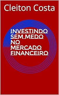 Livro Investindo sem medo no mercado financeiro
