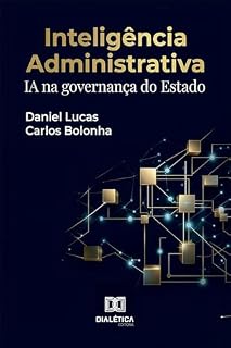 Livro Inteligência administrativa: IA na governança do Estado