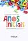 Livro A Linguagem Escrita nos Anos Iniciais: da infância à alfabetização: caminhos teóricos e práticos para transformar o ensino da escrita