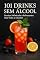 Livro 101 Drinks Sem Álcool: Receitas Sofisticadas e Refrescantes Para Todas as Ocasiões
