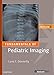 Fundamentals of Pediatric Imaging E-Book (Fundamentals of Radiology)