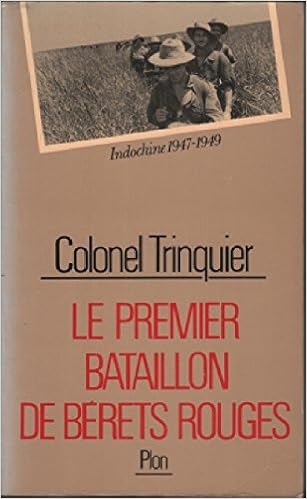 Amazon Fr Le Premier Bataillon De Berets Rouges Indochine 1947 1949 Trinquier Roger Livres