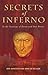Secrets of Inferno: In the Footsteps of Dante and Dan Brown by Dan Burstein, Arne de Keijzer
