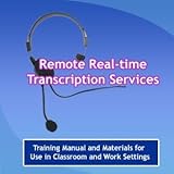 Speech to Text Remote, Real Time Transcription