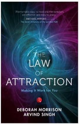 The Law of Attraction: Making It Work for You