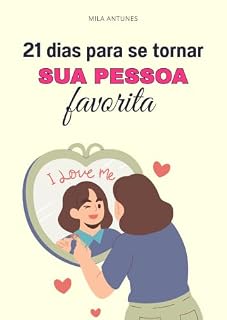 Livro 21 dias para se tornar sua pessoa favorita
