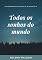 Livro Todos Os Sonhos Do Mundo