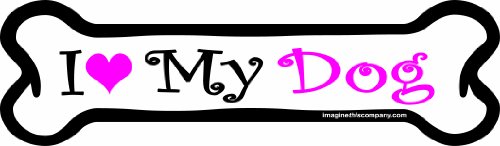 Imagine This 7-Inch by 2-1/4-Inch Car Magnet Pink Bones, I love My Dog