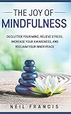 The Joy of Mindfulness: Declutter Your