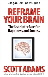 Livro Ressignifique seu cérebro (Série Sucesso de Scott Adams)