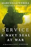 Service: A Navy SEAL at War Service: A Navy SEAL at War
