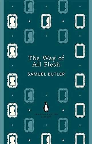 The Way Of All Flesh Samuel Butler The Penguin English Library Amazon Co Uk Butler Samuel Books