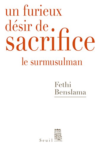 Un  furieux désir de sacrifice
