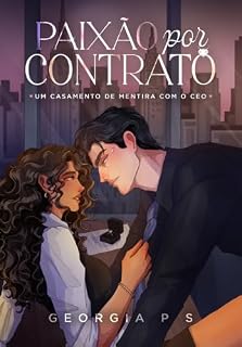 Livro Paixão Por Contrato: Um Casamento de Mentira com o CEO