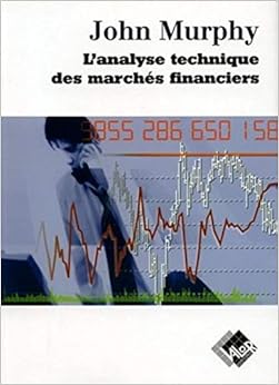 Analyse technique des marchés financiers Livres,Entreprise et Bourse,Bourse et Finance