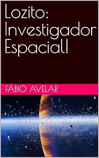 Livro Lozito: Investigador Espacial!