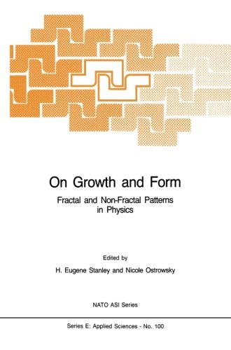 On Growth and Form: Fractal and Non-Fractal Patterns in Physics (Nato Science Series E:)
