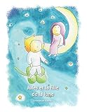 Jules et la fille de la lune (French Edition) by Emmanuel Rideau, Anne Pham