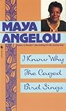 I Know Why the Caged Bird Sings Reprint Edition by Angelou, Maya [1983]