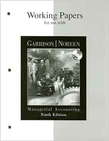 Working Papers For Use With Managerial Accounting Ray