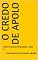 Livro O Credo de Apolo: A PARTITURA DO PEREGRINO: LIVRO 1.2