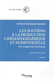 Les  soutiens à la production cinématographique et audiovisuelle, des changements nécessaires