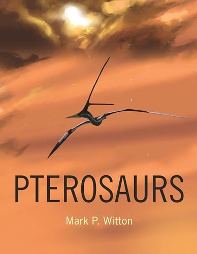 Illustrated Encyclopedia of Pterosaurs: Wellnhofer, Peter