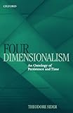 Four-Dimensionalism: An Ontology of Persistence and Time cover