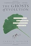 The Ghosts Of Evolution: Nonsensical Fruit, Missing Partners, and Other Ecological Anachronisms cover