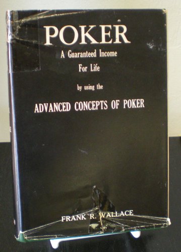 Poker - A Guaranteed income for Life by using t... 091175203X Book Cover